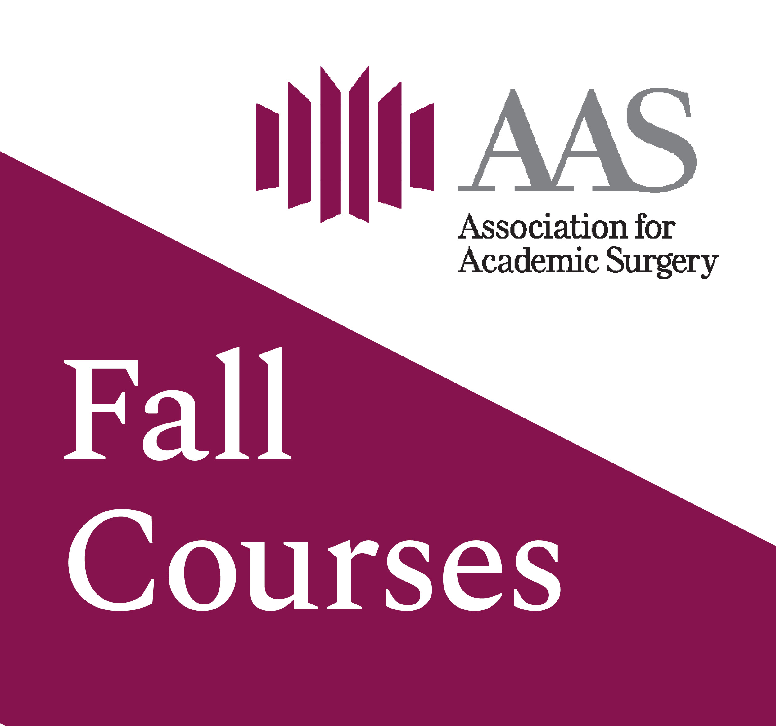 Fall Courses Association for Academic Surgery (AAS)